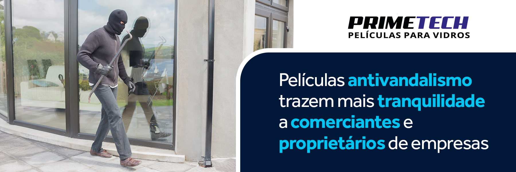 Películas antivandalismo trazem mais tranquilidade a comerciantes e proprietários de empresas