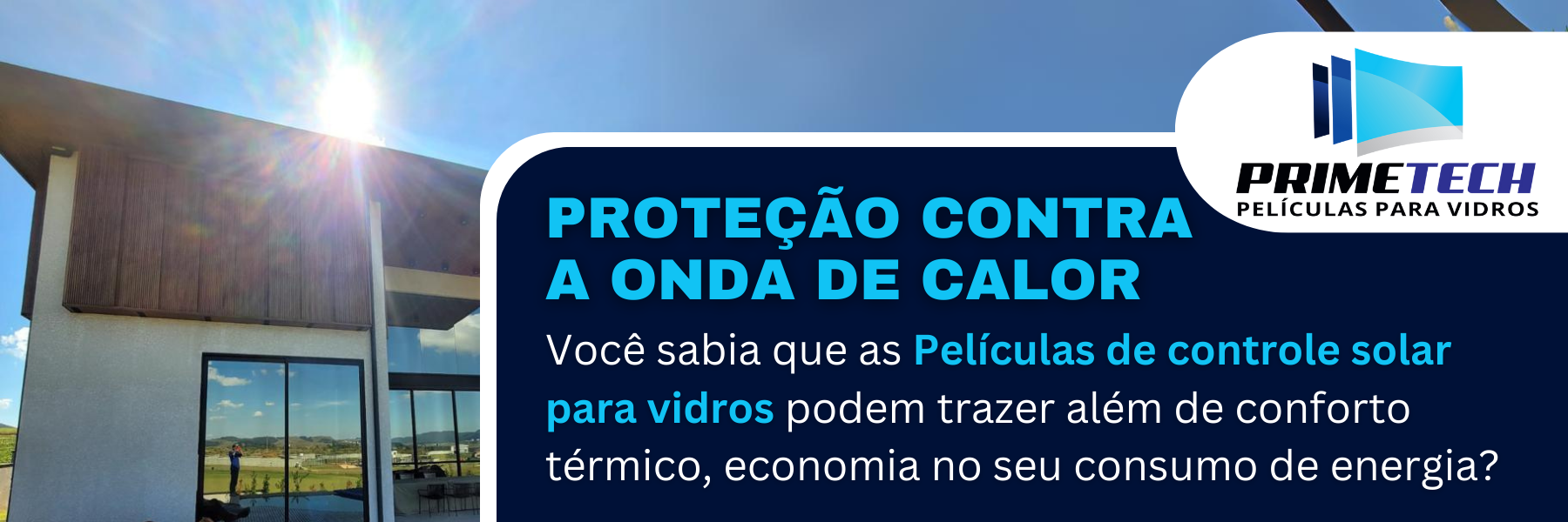 Proteção Contra a Onda de Calor: Como as Películas para vidro são indispensáveis durante esse período